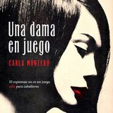 Una dama en juego - Carla Montero