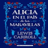 Alicia En El País De Las Maravillas / Audiolibro Completo