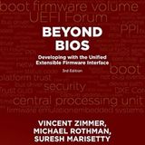 Beyond BIOS: Developing with the Unified Extensible Firmware Interface, Third Edition