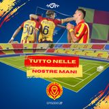 TUTTO NELLE NOSTRE MANI (EP. 27)