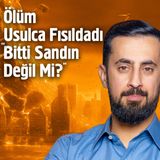 Tebrikler Öldünüz! Sırada Ne Var? | Mehmet Yıldız