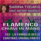 #152- La famiglia delle Cantiñas (prima parte) - Flamenco Chiavi in Mano Podcast