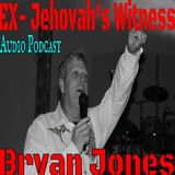 Ex Jehovah's Witness Bryan Jones