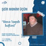 "Musa Yaqub Həftəsi" I Şeir Mənim Üçün #14