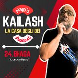 Ep. 24 - Bhaga, Er Beato Cecato