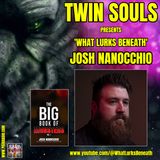 Twin Souls - Josh Nanocchio: What Lurks Beneath
