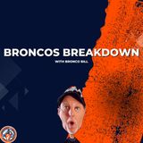 Denver Broncos Get a Much Needed Win I Broncos Breakdown with Bronco Bill
