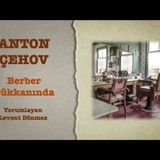 Anton Çehov - Berber Dükkanında