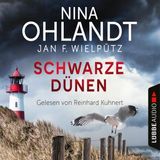 [German] - Schwarze Dünen - John Benthiens neunter Fall - Hauptkommissar John Benthien, Teil 9 (Ungekürzt) by Nina Ohlandt, Jan F. Wielpütz