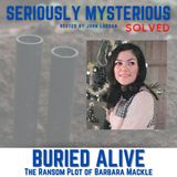 BURIED ALIVE - The Ransom Plot of Barbara Mackle