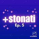 +Stonati: Il Gran Finale