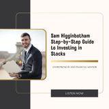 Sam Higginbotham Step-by-Step Guide to Investing in Stocks