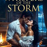 💋Whispers of the Storm by Mills and Swoon ♥️ #shortstory #eroticliterature #clitlit