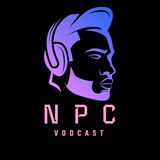 Beginnings have to happen somewhere. NPC Vodcast EP1.