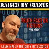 Truth, Fact or Fiction? | Paul Knight