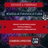 PRIVACY VS ANTIRICICLAGGIO – TIKTOK E PERICOLI – AGGIRAMENTO FIRMA DIGITALE – #SVEGLIATIAVVOCATURA