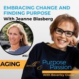 Jeanne Blasberg: Embracing Change and Finding Purpose