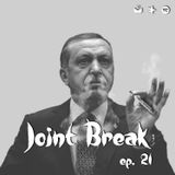 JointBreak Ep. 21: "Fumiamo più dei turchi"