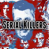 Episode 80: Serial Killers