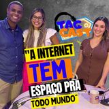 PAULA TRIPODI EM: "E O COMENDO E TESTANDO DE HOJE FOI NO TAGCAST" - TAGCAST #28