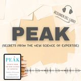 PEAK: Secrets from the New Science of Expertise 📗 Resumen del Libro - Ideas Clave de Anders E. y Robert P. (Baja tu PDF📥)
