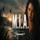 M.I.A. su Paramount+: la nuova serie tv da vedere stasera