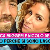 Veronica Ruggeri E Nicolò De Devitiis: Ecco Perché Si Sono Lasciati!