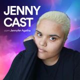 Episódio 21 - 🎙️JENNY CAST