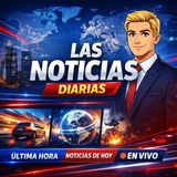 Las Noticias Diarias-S1E3-Las Implicaciones de La Captura de Nicolás Maduro + Nuevo Gobierno en Venezuela
