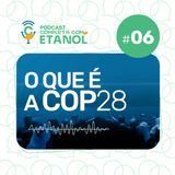 O que é a COP 28