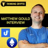 Matthew Gould Interview - Unstoppable Domains Ethereum Naming Service .eth Web3 Domains - BlackRock Bitcoin Spot ETF