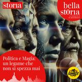 Politica e Magia: un legame che non si spezza mai