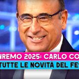 Sanremo 2025: Le Novità Volute Da Carlo Conti!