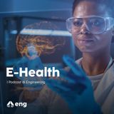 E-Health: come le nuove tecnologie stanno ridefinendo cura, assistenza e prevenzione
