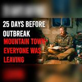 I Reached a Mountain Town 25 Days Before Doomsday | Zombie Apocalypse Stories