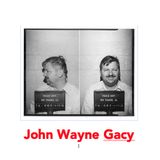 The Sinister Secrets of Serial Killer John Wayne Gacy