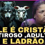 ELE É CRISTÃO _ MENTIROSO _ADULTERO E LADRÃO