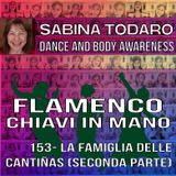 #153- La Famiglia delle Cantiñas (seconda parte) - Flamenco Chiavi in Mano Podcast