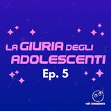 La Giuria Degli Adolescenti: La FINALISSIMA