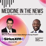 Why are Colon Cancer rates rising in young people with Dr. Taiwo Ngwa?