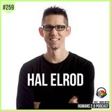 259: Hal Elrod | How To Do What You Want To Do
