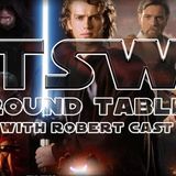 TSW Roundtable: Episode III "Revenge Of The Sith" Retrospective