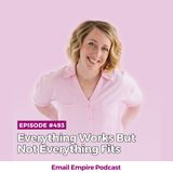 EP 493 | Everything Works But Not Everything Fits