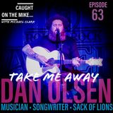 "Take Me Away" with Dan Olsen of Sack of Lions