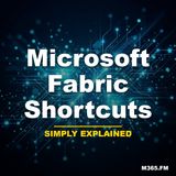Microsoft Fabric Shortcuts - Simply Explained
