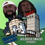 Jailhouse Snacks (Ft. 1Mind Media)
