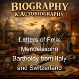 Letters of Felix Mendelssohn Bartholdy from Italy and Switzerland - Felix Mendelssohn