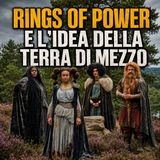 Rings of Power e l'idea della Terra di Mezzo