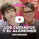 Cuando el Alzheimer entra en casa con Marta Matute, directora de ‘Yo no moriré de amor'