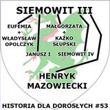 83 - Henryk mazowiecki